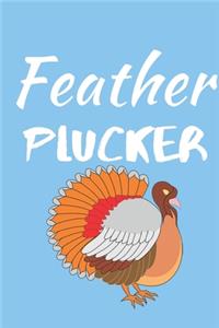 Feather Plucker