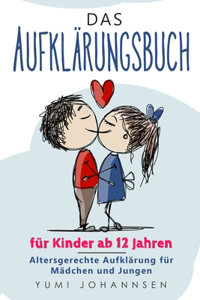 Aufklärungsbuch für Kinder ab 12 Jahren