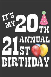 Its My 20th Annual 21st Birthday Notebook