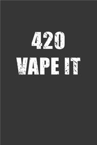 420 Vape It Notebook