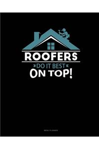 Roofers Do It Best On Top