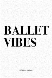 Ballet Vibes
