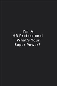 I'm A Hr Professional What's Your Super Power?