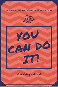 You Can Do It!
