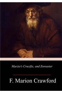 Marzio's Crucifix, and Zoroaster