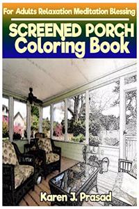 SCREENED PORCH Coloring book for Adults Relaxation Meditation Blessing