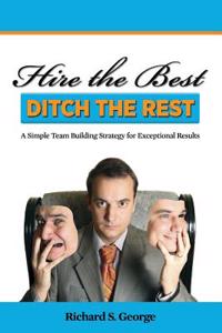 Hire the Best - Ditch the Rest