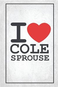 I Love Cole Sprouse