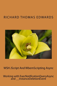 WSH JScript And WbemScripting Async