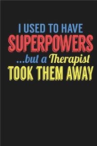 I Used To Have Superpowers But A Therapist Took Them Away
