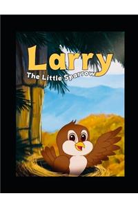 Larry, the Little Sparrow