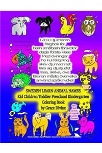 SWEDEN LEARN ANIMAL NAMES Kid Children Toddler Preschool Kindergarted Coloring Book by Grace Divine