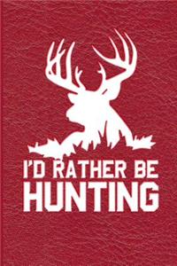 I'd Rather Be Hunting