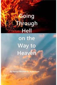 Going Through Hell on the Way to Heaven