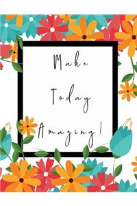 Make Today Amazing