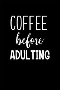 Coffee Before Adulting
