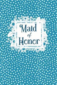 Maid of Honor