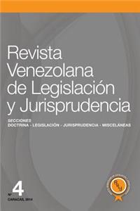Revista Venezolana de Legislación y Jurisprudencia N° 4