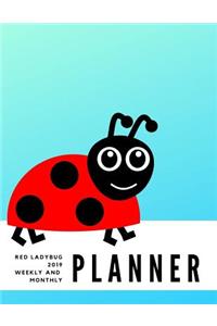 Red Ladybug 2019 Weekly Monthly Planner