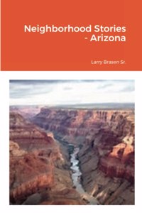 Neighborhood Stories - Arizona