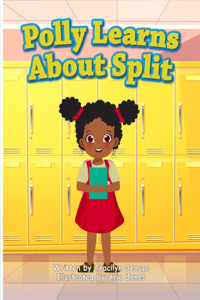 Polly Learns about Split
