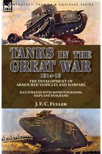 Tanks in the Great War, 1914-18