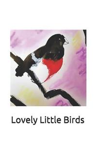 Lovely Little Birds