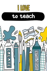 I Love to Teach