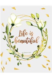 My Planner 2019. Life Is Beautiful