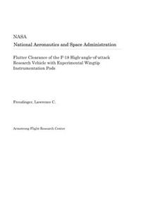 Flutter Clearance of the F-18 High-Angle-Of-Attack Research Vehicle with Experimental Wingtip Instrumentation Pods