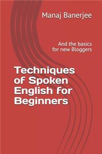 Techniques of Spoken English for Beginners