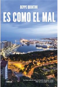 Es Como El Mal