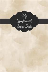 My Essential Oil Recipe Book