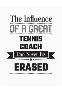 The Influence of a Great Tennis Coach Can Never Be Erased