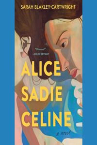 Alice Sadie Celine