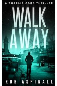 Walk Away