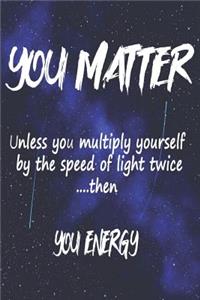 You Matter