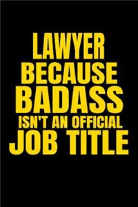 Lawyer Because Badass Isn't an Official Job Title