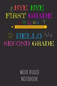 Bye Bye First Grade Hello Second Grade