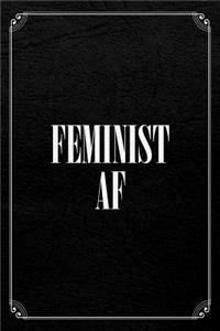 Feminist AF: Feminism Journal Blank Lined Notebook