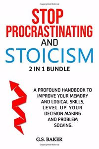 STOP PROCRASTINATING And STOICISM 2 in 1 Bundle