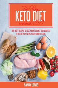 The Big Keto Diet Cookbook 2021