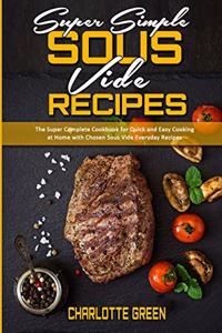 Super Simple Sous Vide Recipes