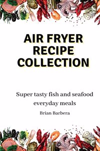 Air Fryer Collection