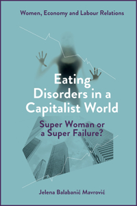 Eating Disorders in a Capitalist World