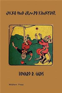 Jacko and Jumpo Kinkytail (Illustrated Edition)