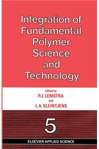 Integration of Fundamental Polymer Science and Technology