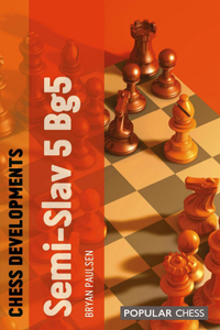Chess Developments: Semi-slav 5 Bg5