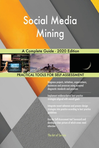 Social Media Mining A Complete Guide - 2020 Edition