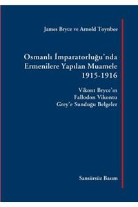 Osmanli Imparatorlugu'nda Ermenilere Yapilan Muamele, 1915-1916